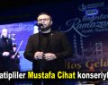 İmam hatipliler Mustafa Cihat konseriyle coştu