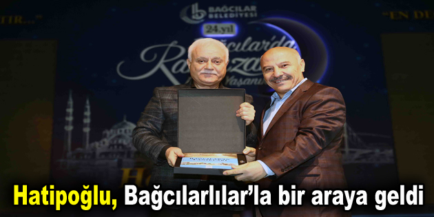 Prof. Dr. Nihat Hatipoğlu, Bağcılarlılar’la bir araya geldi