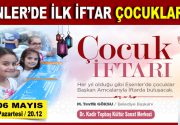 Esenler’de ilk iftar çocuklara… ESENLERLİ ÇOCUKLARIN İLK ORUÇ, İLK İFTAR