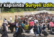 Sınır kapısında Suriyeli izdihamı Ramazan Bayramı’nı ülkelerinde geçirmek isteyen Suriyeliler,