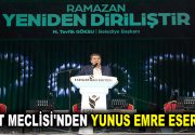 DOST MECLİSİ’NDEN YUNUS EMRE ESERLERİ Dünyaca ünlü tasavvuf ve halk