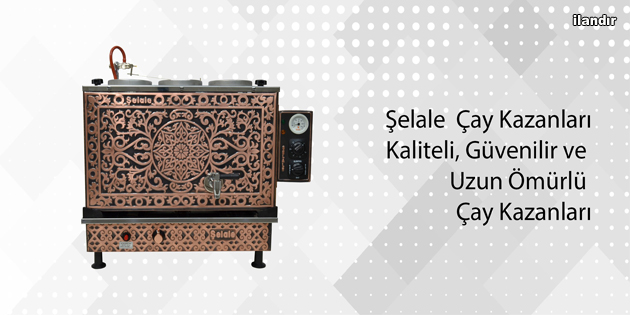 Çay Kazanlarının Seçiminde Püf Noktalar