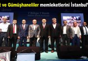 Bayburt ve Gümüşhaneliler memleketlerini İstanbul’a taşıdı Gümüşhane ve Bayburtlular, konuk
