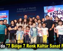 Bağcılar’da ”7 Bölge 7 Renk Kültür Sanat Festivali”