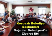 27 Kosovalı belediye başkanı Bağcılar Belediyesi’ni ziyaret etti Bağcılar Belediye