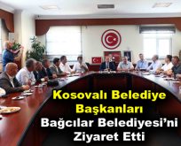 27 Kosovalı belediye başkanı Bağcılar Belediyesi’ni ziyaret etti