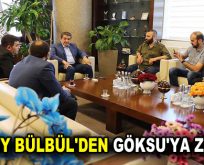 AĞABEY BÜLBÜL’DEN GÖKSU’YA ZİYARET