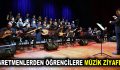 ÖĞRETMENLERDEN ÖĞRENCİLERE MÜZİK ZİYAFETİ