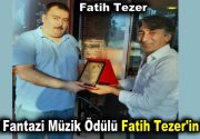 2018 Fantazi Müzik Ödülü Fatih Tezer’in Oldu 2018 yılı’nın Ağustos