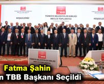 Fatma Şahin Yeniden TBB Başkanı Seçildi