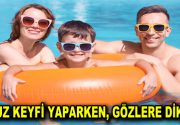 HAVUZ KEYFİ YAPARKEN, GÖZLERE DİKKAT Yazın sıcak havalarla baş edebilmenin