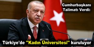 Türkiye’de ”Kadın Üniversitesi” kuruluyor