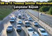 FSM ve 15 Temmuz Şehitler Köprülerinde bazı şeritler kapatıldı 15