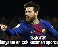 Messi dünyanın en çok kazanan sporcusu oldu!
