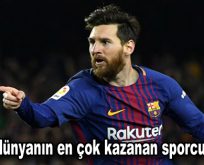 Messi dünyanın en çok kazanan sporcusu oldu!