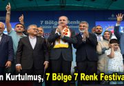 Numan Kurtulmuş, 7 Bölge 7 Renk Festivali’nde Bolu, Sivas ve