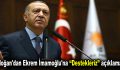 Erdoğan’dan Ekrem İmamoğlu’na ”Destek” açıklaması