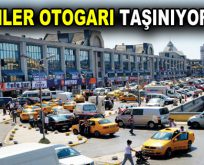 Esenler Otogarı taşınıyor mu?