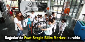 Bağcılar’da Fuat Sezgin Bilim Merkezi kuruldu