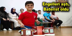 Engelleri aştı, baterist oldu