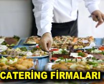 CATERİNG FİRMALARI