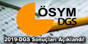 2019-DGS sonuçları açıklandı!