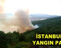 İstanbul’da Yangın Paniği!
