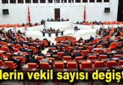 İllerin vekil sayısı değişti! Yüksek Seçim Kurulu (YSK),illerin çıkaracağı milletvekili