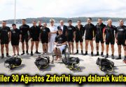 Engelliler 30 Ağustos Zaferi’ni suya dalarak kutlayacak 30 Ağustos Zafer