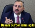 Adalet Bakanı Gül’den idam açıklaması!
