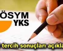 YKS tercih sonuçları açıklandı!