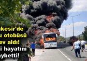 Balıkesir’de yolcu otobüsü alev aldı: 5 ölü, 15 yaralı! Balıkesir