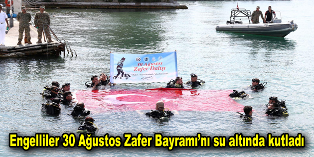 Engelliler 30 Ağustos Zafer Bayramı’nı su altında kutladı
