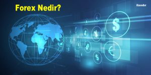 Forex Nedir?