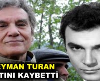 Usta oyuncu Süleyman Turan vefat etti