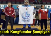 Bağcılar Belediyesi Wushu Kung-fu takımı İstanbul şampiyonu oldu 52 kulüpten