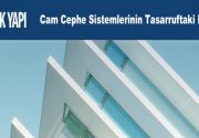 Cam Cephe Sistemlerinin Tasarruftaki Katkıları Günümüz mimarisinde çok sıklıkla kullanıldığı