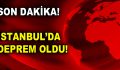 İstanbul’da Deprem!