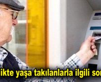 Emeklilikte yaşa takılanlarla ilgili son durum