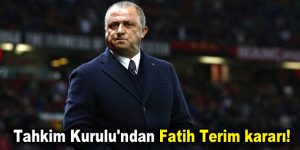 Tahkim Kurulu’ndan Fatih Terim kararı!