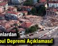 Uzmanlardan ve Kandilli’den İstanbul Depremi Açıklaması!