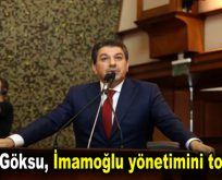 Başkan Göksu, İmamoğlu yönetimini topa tuttu