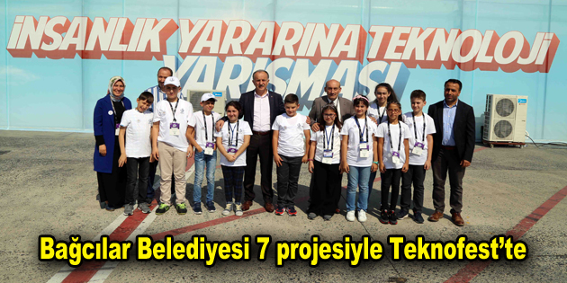 Bağcılar Belediyesi 7 projesiyle Teknofest’te görücüye çıktı