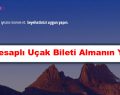 En Hesaplı Uçak Bileti Almanın Yolları