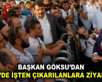 BAŞKAN GÖKSU’DAN İBB’DE İŞTEN ÇIKARILANLARA ZİYARET