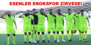 Esenler Erokspor Zirvede!