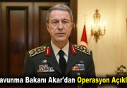 Akar’dan operasyon açıklaması Milli Savunma Bakanı Hulusi Akar: İntikaller, hazırlıklar