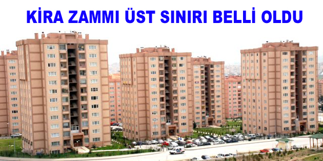 Kira zammı üst sınırı belli oldu