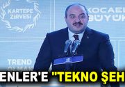 ESENLER’E “TEKNO ŞEHİR” 3. Kartepe Zirvesi’nde konuşan Sanayi ve Teknoloji