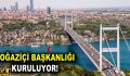 Boğaziçi Başkanlığı kuruluyor!